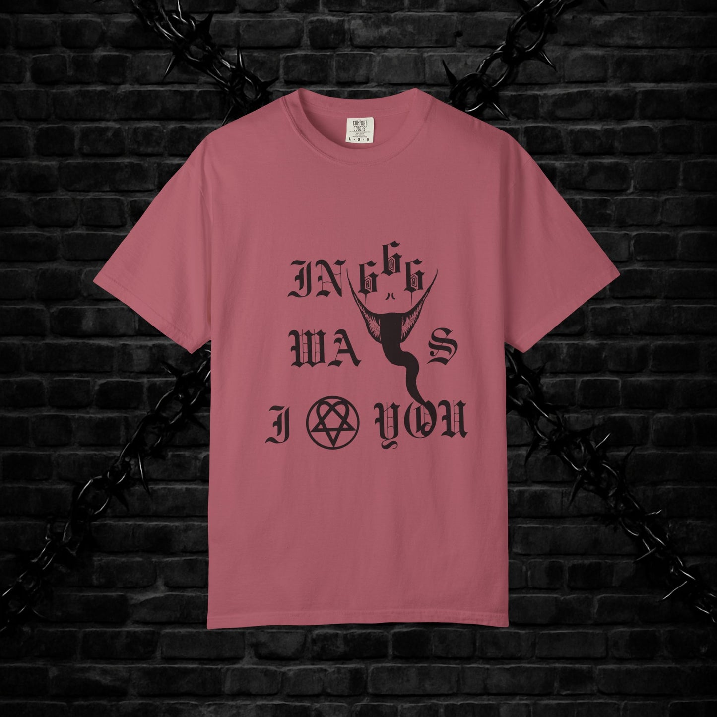 Goofy Ways I Love You Unisex T-shirt - Gothic Emo Alt Design