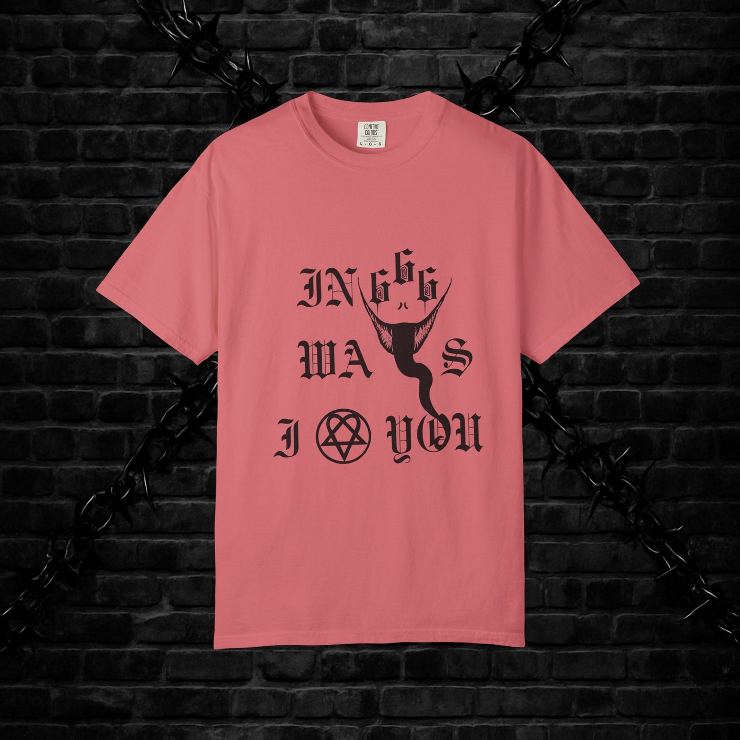 Goofy Ways I Love You Unisex T-shirt - Gothic Emo Alt Design