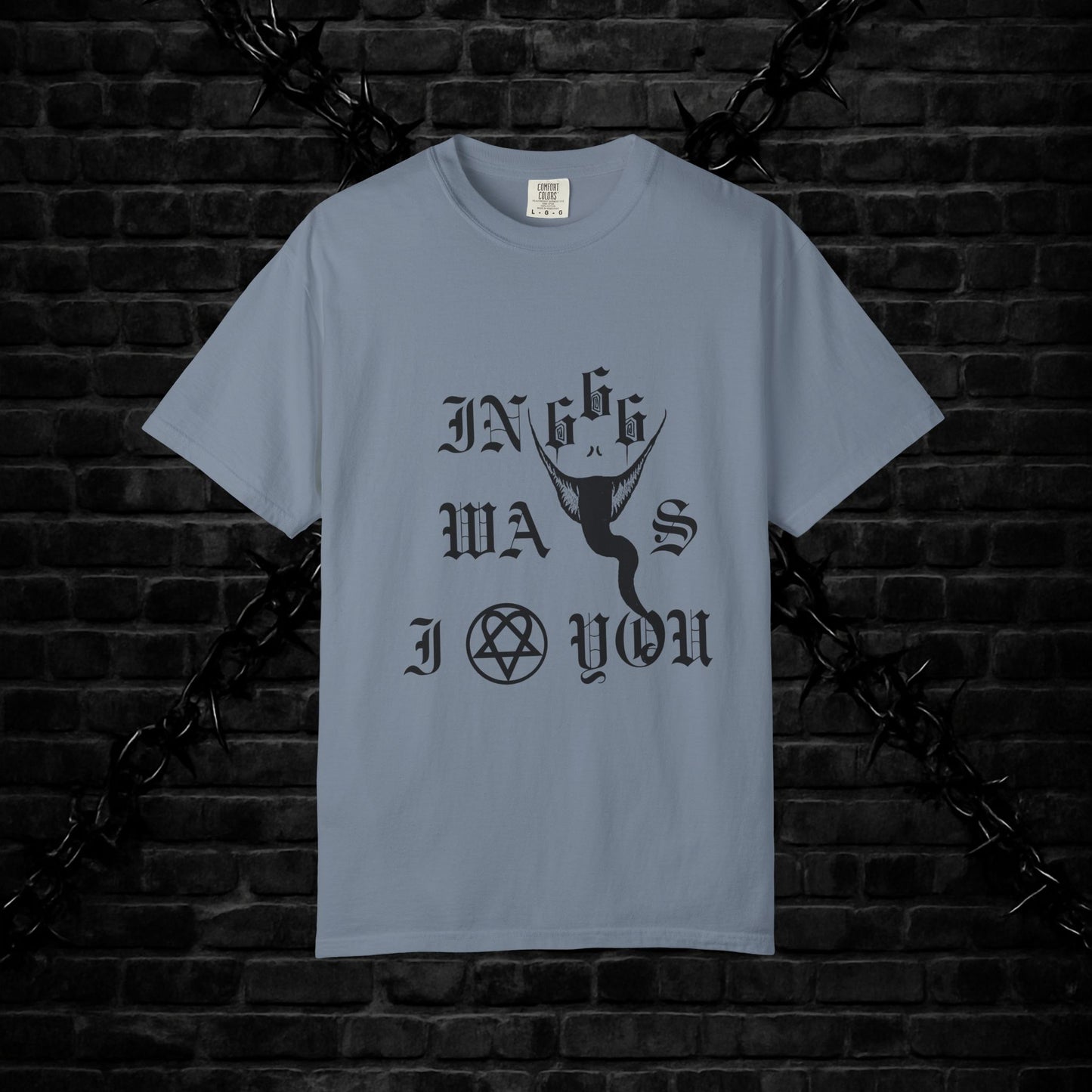 Goofy Ways I Love You Unisex T-shirt - Gothic Emo Alt Design