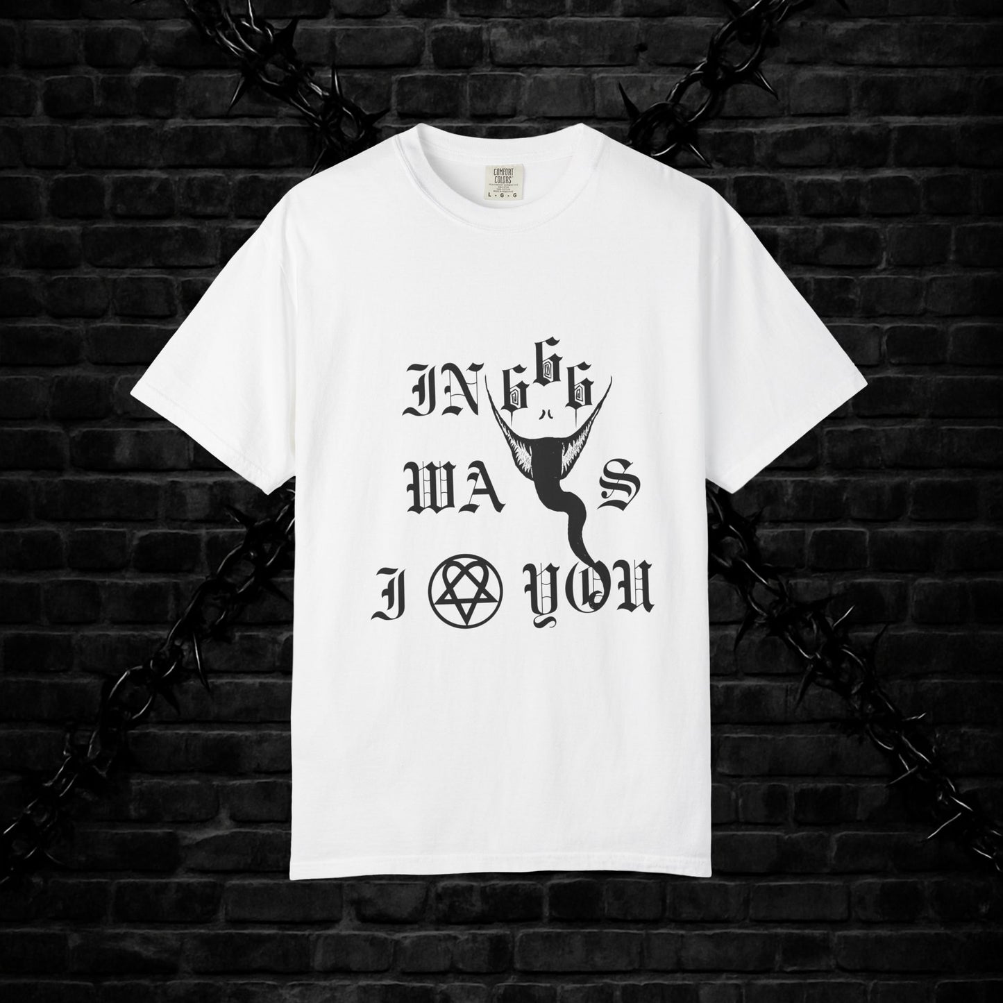 Goofy Ways I Love You Unisex T-shirt - Gothic Emo Alt Design