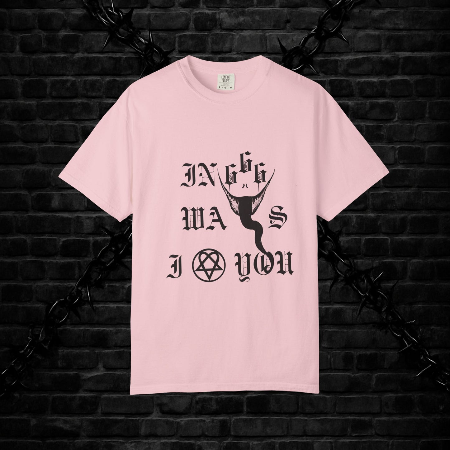 Goofy Ways I Love You Unisex T-shirt - Gothic Emo Alt Design